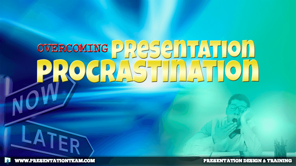 Presentation Procrastination
