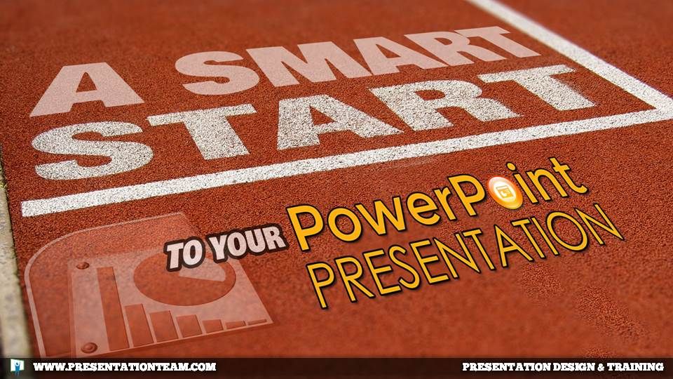 A Smart Start to Your PowerPoint Presentation