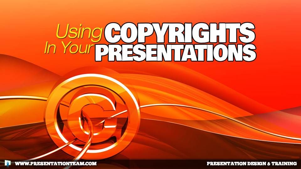 Using Copyrighted Material in Your Presentations