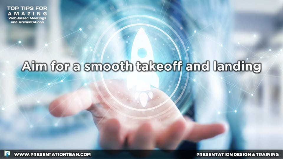 Aim for a smooth takeoff and landing