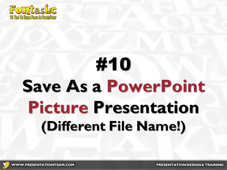 PowerPoint Font Tip: save as a PowerPoint Picture