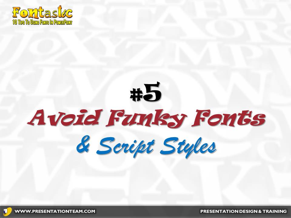 powerpoint-font-tip-5-avoid-funky-fonts