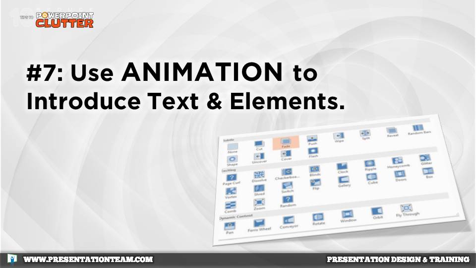 Fixing Busy PowerPoint Slides: Use animations to introduce text and elements.