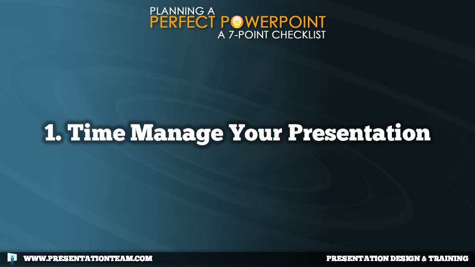 Planning a Perfect PowerPoint: Time Manage Your Presentation