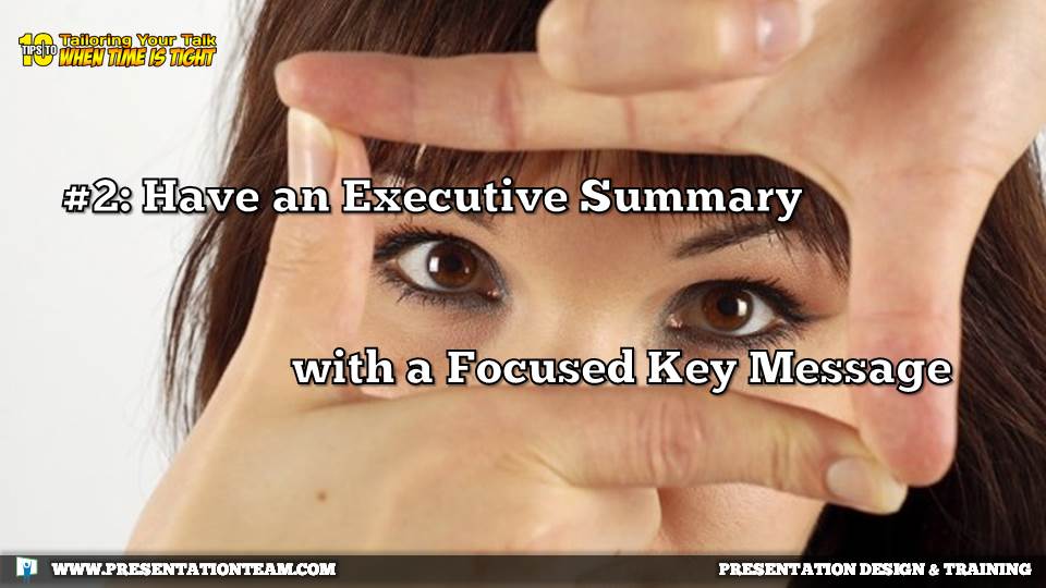 Have an executive summary with a key message