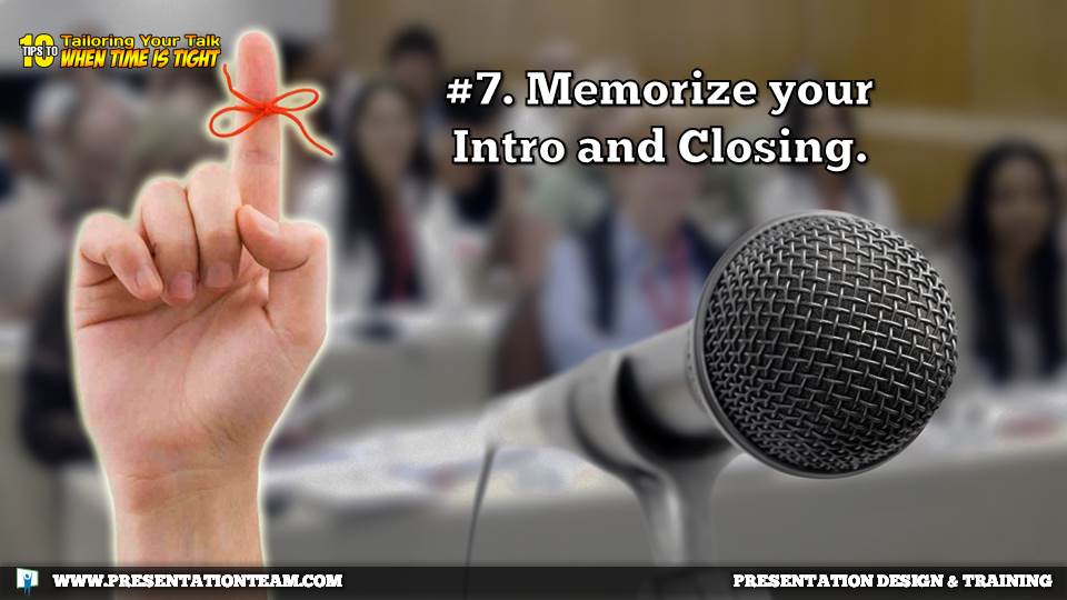 Memorize your Intro and Closing