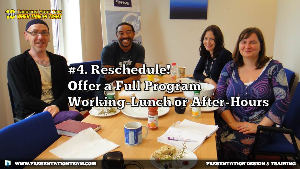 Reschedule! Offer a Full Program at a Working-Lunch or After-Hours
